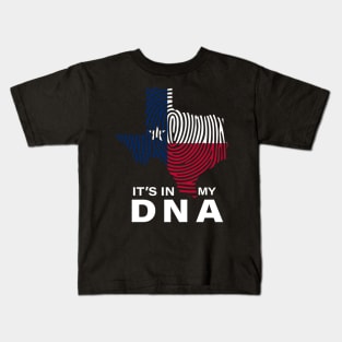 Texas in my dna Kids T-Shirt